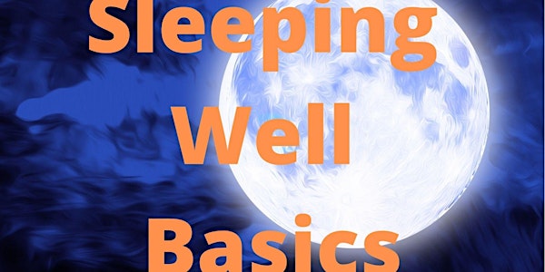 Sleeping Well Basics