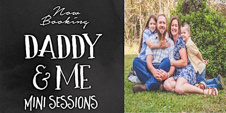 Daddy & Me Mini Sessions tickets