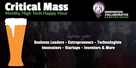 Critical Mass - Networking and Happy Hour - Recurring 2nd Thurs Monthly tickets