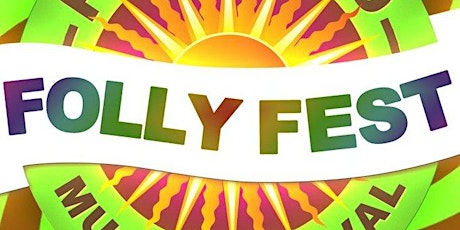 A Final Folly Fest tickets