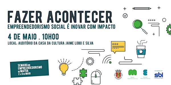 Conferência Fazer acontecer: empreendedorismo social é inovar com impacto