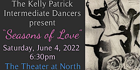 The Kelly Patrick Intermediate Dancers “Seasons of Love" tickets