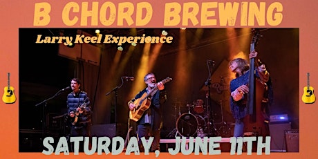 The Larry Keel Experience At B Chord Brewing Company tickets