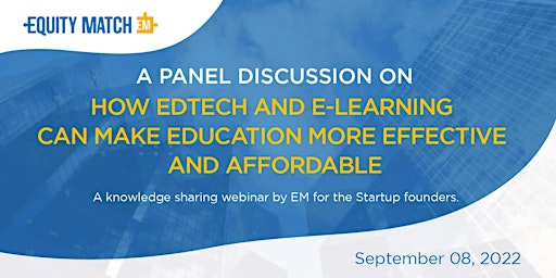 EdTech/E-learning Panel Discussion-Venture Capital,Business Angels&Startups