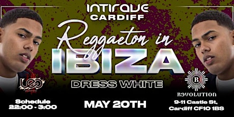 Intirave Cardiff | Reggaeton in Ibiza | Dress White tickets
