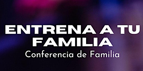 Conferencia de la Familia tickets