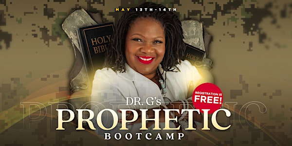 Dr. G's Prophetic Boot Camp