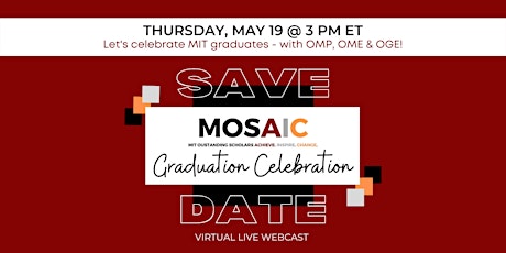 2022 Virtual MIT MOSAIC Graduation Celebration tickets