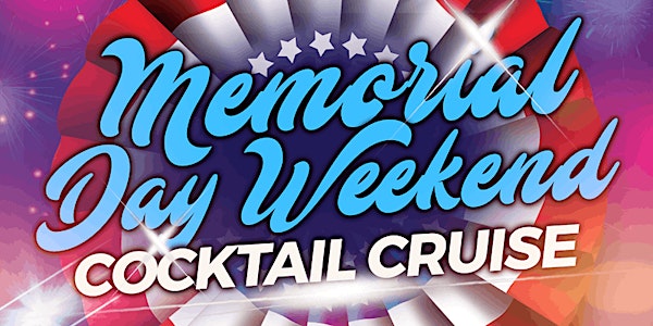 Memorial Day Weekend Sunset Cruise on Monday May 30th