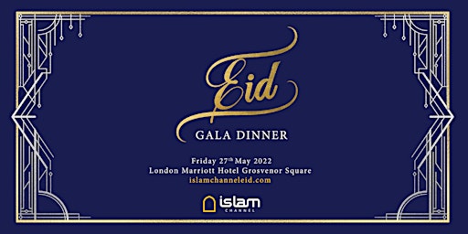 Islam Channel Eid Gala Dinner 2022