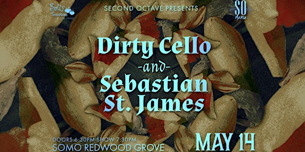 Dirty Cello and Sebastian St James at The SOMO Redwood Grove