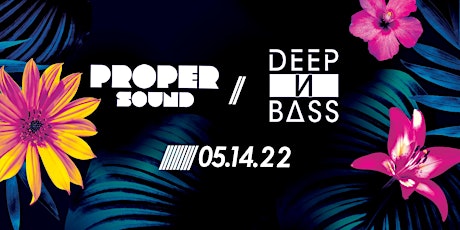 Proper Sound & Deep N Bass Present Djuma Soundsystem