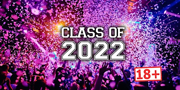 Graduation Party - Class of 2022