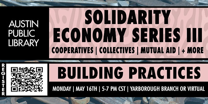Solidarity Economy Series: Cooperatives | Collectives | Mutual Aid | + More image