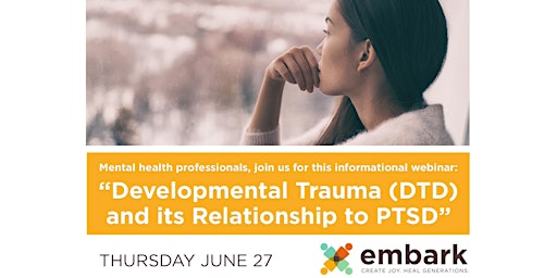 Developmental Trauma (DTD) and it's Relationship to PTSD