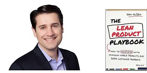 A Playbook for Achieving Product-Market Fit with Dan Olsen