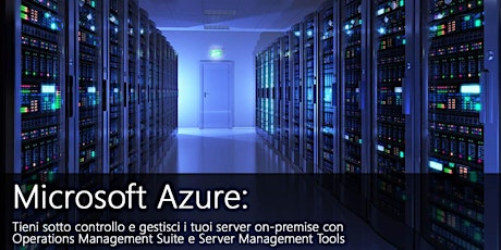 Immagine principale di Webinar Azure - Monitoraggio e gestione dei server on-premise 