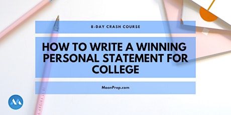 8-Day Crash Course: Learn How To Write An Effective Personal Statement tickets