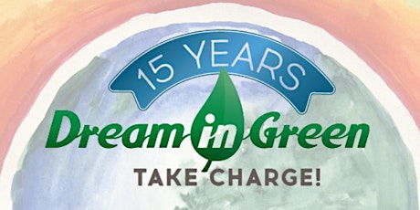 Dream in Green Awards Ceremony and 15 Year Anniversary tickets