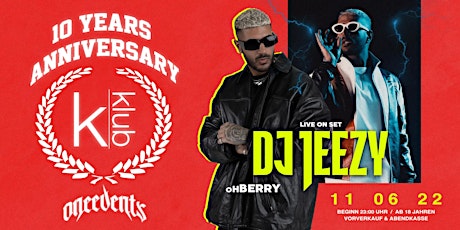 10 YEARS ANNIVERSARY - KKLUB x ONE EVENTS w/ DJ JEEZY Tickets