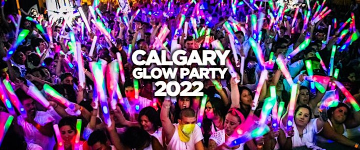 CALGARY GLOW PARTY 2022 @ JUNCTION NIGHTCLUB | OFFICIAL MEGA PARTY! image