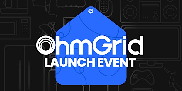 OhmGrid Launch Event (Virtual)