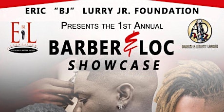 Eric (BJ) Lurry Jr Foundations Annual Barber & Loc Showcase tickets