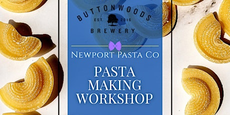 Pasta Making Workshop (Buttonwoods Brewery) tickets