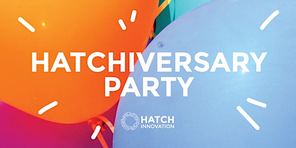 Hatch's Annual Anniversary Party!