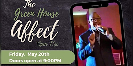 The Green House Affect Open Mic w/ Special Guest Eric Burks tickets