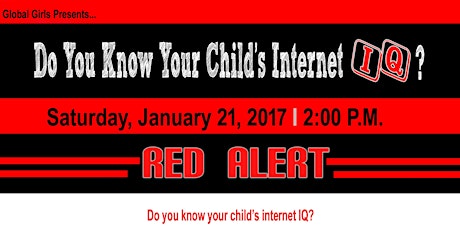 G.G.I. Presents...Do You Know Your Child's Internet IQ? primary image