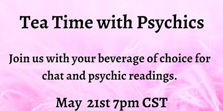 Tea Time with Psychics
