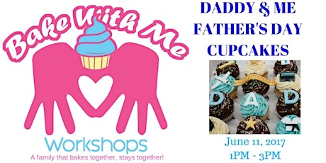 Bake With Me Workshops: Daddy & Me Father's Day Cupcakes primary image