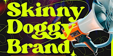 SKINNY DOGGY BRAND - ANIVERSARIO boletos