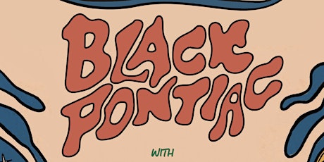 Black Pontiac (with special guests) tickets