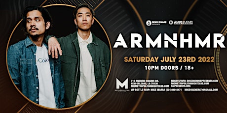 ARMNHMR at The Metropolitan - Saturday July 23rd, 2022 tickets