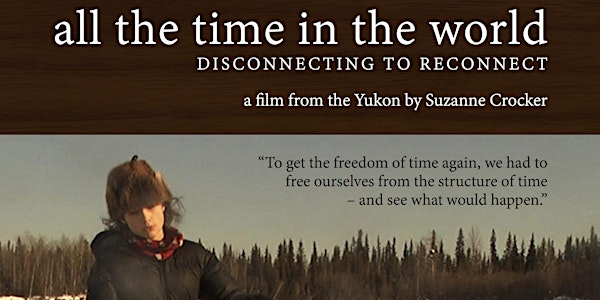 Docs in Revue: ALL THE TIME IN THE WORLD (2016)