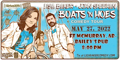 Lisa Baker - Boats n Hoes Comedy - Ft McMurray, AB tickets