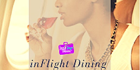 Just Trippin' Travelers Club presents In-Flight Dining! primary image