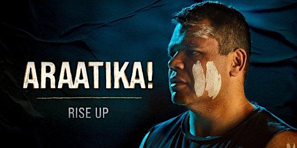 Araatika: Rise Up! Documentary Screening