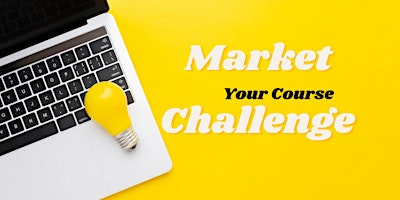 The Market Your Course 10-Day Challenge