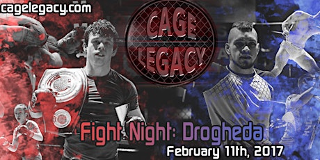 Cage Legacy Fight Night Drogheda primary image