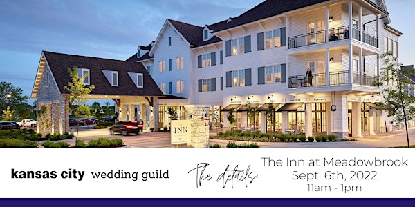 KC Guild Luncheon - September 6th, 2022 @the Inn at Meadowbrook