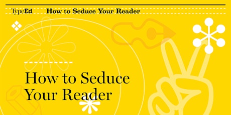 How to Seduce Your Reader: Better Type in Design featuring Michael Stinson / TypeED primary image