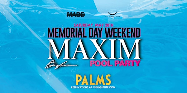 Maxim Memorial Weekend Las Vegas Pool Party