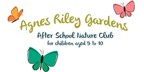 Agnes Riley Gardens - After School Nature Club