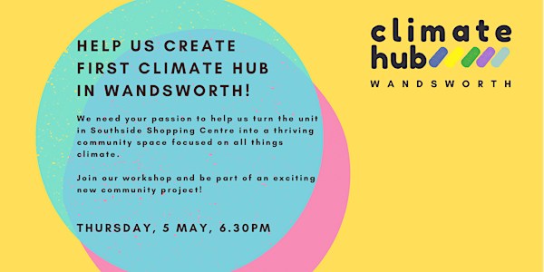 Climate Hub Wandsworth - What Next?
