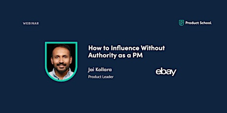 Webinar: How to Influence Without Authority as a PM by eBay Product Leader tickets