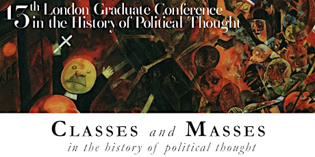 13th Annual London Graduate Conference in the History of Political Thought tickets