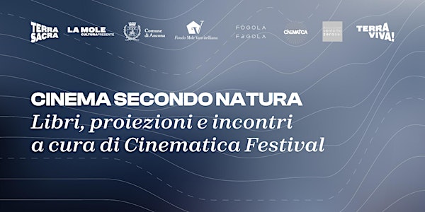 "Cinema secondo natura" a cura di Cinematica Festival